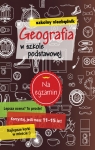 Szkolny niezbędnik. Geografia w szkole podstawowej Opracowanie zbiorowe