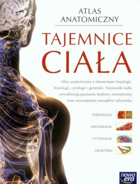 Atlas anatomiczny Tajemnice ciała
