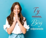 Perełka 303 - Ty mówisz, Bóg odpowiada - Opracowanie zbiorowe