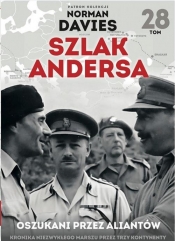 Szlak Andersa 28 Oszukani przez aliantów - Gałęzowski Marek