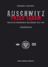 Auschwitz przed sądem Proces we Frankfurcie nad Menem 1963-1965. Langbein Hermann