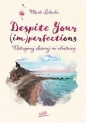 Despite Your (im)perfections. Dotrzymaj złożonej mi obietnicy - Marta Łabęcka