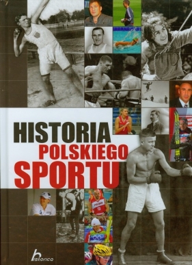 Historia polskiego sportu - Żak Piotr<br />