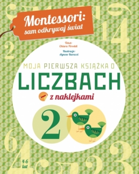 Montessori: sam odkrywaj świat. Moja pierwsza książka o liczbach - Chiara Piroddi