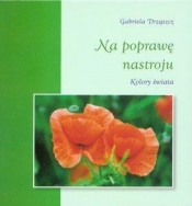 Na poprawę nastroju
