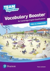 Team Together Pre A1 Starters. Vocabulary Booster - Tessa Lochowski