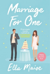 Marriage for One - Maise Ella