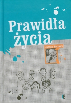 Prawidła życia - Janusz Korczak