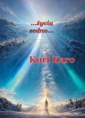 ...Życia sedno... Kurt Karo