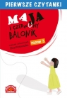 Pierwsze czytanki Maja i czerwony balonik (poziom 3)