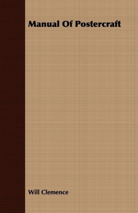 Manual Of Postercraft - Clemence Will