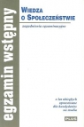 Egzamin wstępny. Wiedza o społeczeństwie