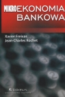 Mikroekonomia bankowa  Xavier Freixas, Rochet Jean Charles