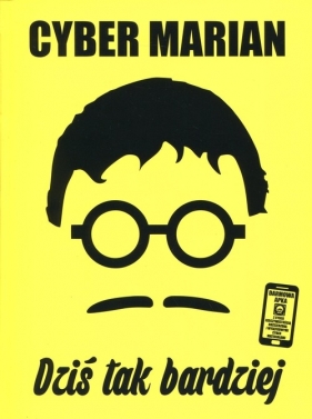Dziś tak bardziej - Marian Cyber