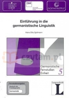 Germanistische Fernstudieneinheit 5. Einführung in die germanistische Linguistik - Spillman Hans Otto