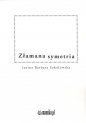Złamana symetria - Janina Barbara Sokołowska