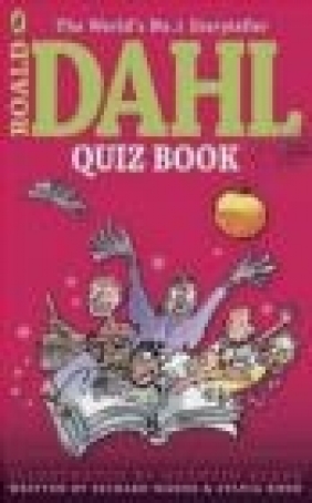 The Roald Dahl Quiz Book Sylvia Bond, Richard Maher