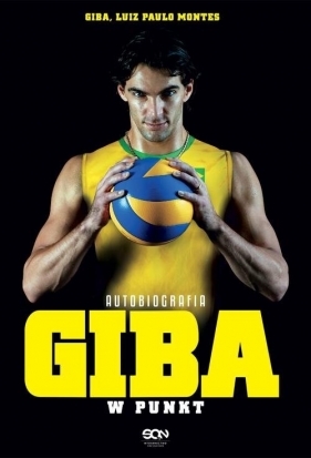 Giba W punkt Autobiografia - Giba, Luiz Paulo Montes