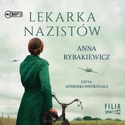 Lekarka nazistów (Audiobook) - Rybakiewicz Anna