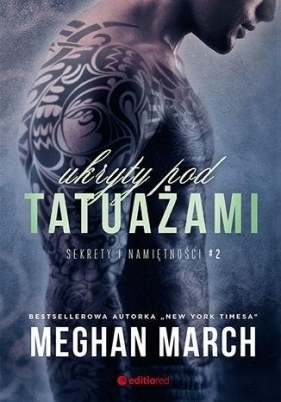Sekrety i namiętności Tom 2. Ukryty pod tatuażami - March Meghan