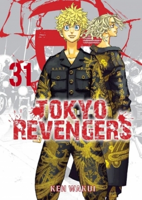 Tokyo Revengers. Tom 31 - Ken Wakui