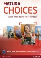 Matura Choices Upper Intermadiate Student's Book - Michałowski Bartosz, Sikorzyńska Anna, Harris Michael