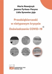 Przedsiębiorczość w nietypowym kryzysie - Maria Nawojczyk Joanna Pyrkosz-Pacyna Lidia Synow