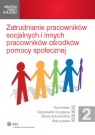 Zatrudnienie pracowników socjalnych i innych pracowników pomocy społecznej