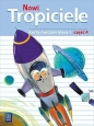 Nowi Tropiciele. Karty ćwiczeń. Klasa 1. Część 4. Edukacja Wczesnoszkolna - Opracowanie zbiorowe