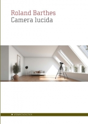 Camera lucida - Roland Barthes