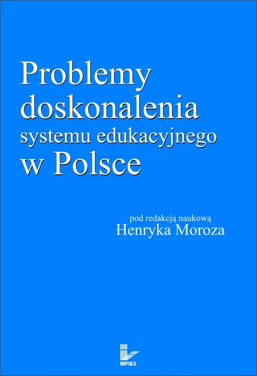 Problemy doskonalenia systemu edukacyjnego w Polsce