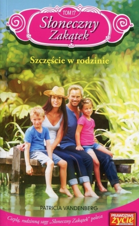 Słoneczny Zakątek Tom 17 Szczęście w rodzinie - Patricia Vandenberg