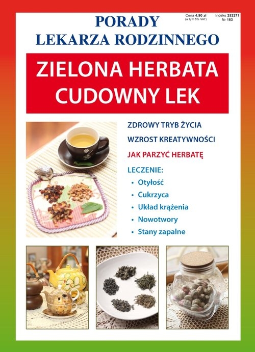 Zielona herbata. Cudowny lek