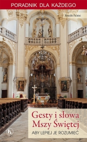 Gesty i słowa Mszy Świętej