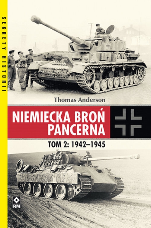 Niemiecka broń pancerna Tom 2 1942-1945