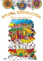 Kraina odprężenia relaksacyjna kolorowanka - Opracowanie zbiorowe