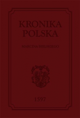 Kronika polska - Marcin Bielski