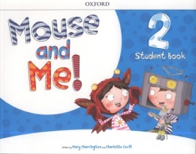 Mouse and Me 2 Student Book - Charrington Mary, Covill Charlotte