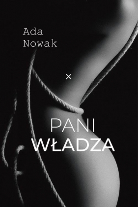 Pani władza - Ada Nowak