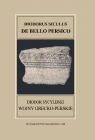 Fontes Historiae Antiquae XXXVII Diodorus Siculus De bello Persico Diodor Ireneusz Ptaszek