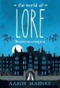 Lore. Straszne miejsca - Aaron Mahnke