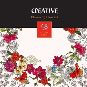 Książeczka do kolorowania dla dorosłych Creative Blooming Flowers