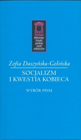 Socjalizm i kwestia kobieca - Daszyńska-Golińska Zofia
