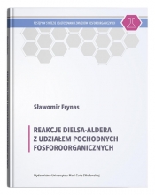 Reakcje Dielsa-Aldera z udziałem pochodnych fosforoorganicznych - Sławomir Frynas