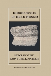 Fontes Historiae Antiquae XXXVII Diodorus Siculus De bello Persico Diodor Sycylijski Wojny grecko-p
