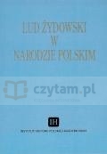 Lud żydowski w narodzie polskim. Materiały z sesji naukowej w Warszawie 15-16 wrzesień 1992 (dodruk na życzenie)