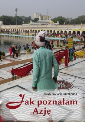 Jak poznałam Azję - Wanda Wiśniewska