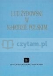 Lud żydowski w narodzie polskim. Materiały z sesji naukowej w Warszawie 15-16 wrzesień 1992