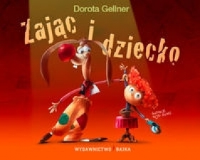 Zając i dziecko - Dorota Gellner