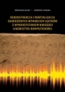 Rekonstrukcja i rewitalizacja zagrożonych wymarciem języków z wykorzystaniem Mirosław Gajer, Zbigniew Handzel